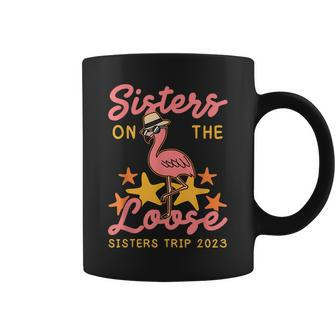 Sisters On The Loose Sisters Trip 2023 Fun Vacation Cruise Coffee Mug | Mazezy CA