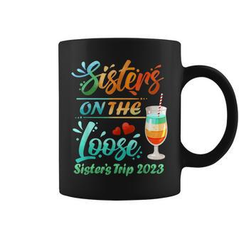 Sisters Trip 2023 Sister On The Loose Sisters Weekend Trip Coffee Mug | Mazezy