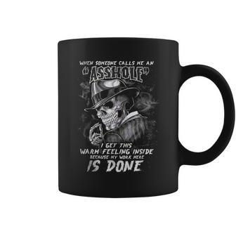Skull When Someone Call Me An Asshole I Get This Feeling Coffee Mug | Mazezy