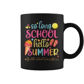 So Long School Hello Summer Middle School Teacher Off Duty Coffee Mug - Thegiftio UK