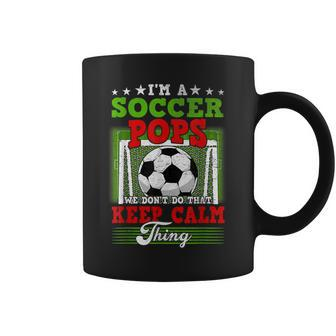 Soccer Pops Dont Do That Keep Calm Thing Coffee Mug - Seseable