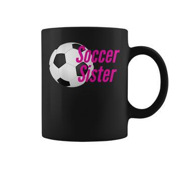 Soccer Sister Best Fun Girls Gift Coffee Mug | Mazezy