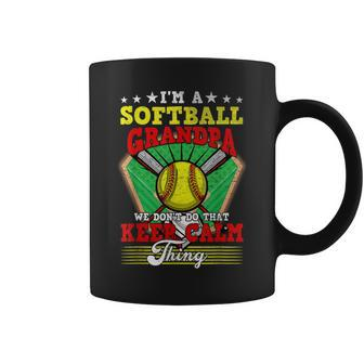 Softball Grandpa Dont Do That Keep Calm Thing Coffee Mug - Seseable