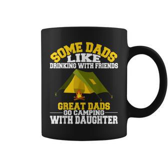 Some Dads Like Drinking Camping Gifts From Daughters Coffee Mug | Mazezy