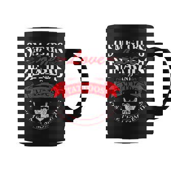 Some Girls Love Beards And Tattoos Its Me Im Some Girls Coffee Mug | Mazezy