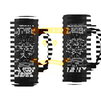 Some People Call Me Plumber The Most Important Call Me Daddy Coffee Mug | Mazezy