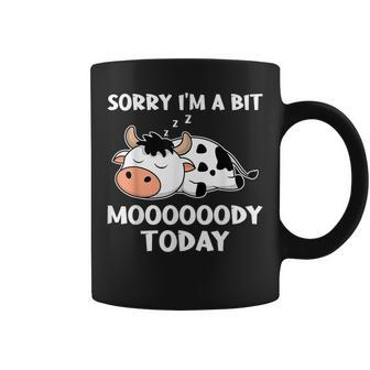 Sorry Im A Bit Moody Today T Cute Moody Cow Coffee Mug | Mazezy