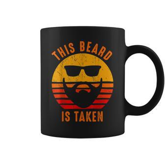 Sorry This Beard Is Taken Funny Valentines Day Gifts For Him Coffee Mug - Seseable