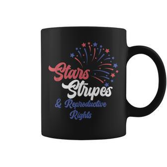 Stars Stripes And Reproductive Rights 4Th Of July Pro Choice Coffee Mug - Thegiftio UK