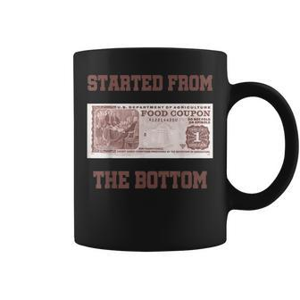 Started From Bottom Food Stamp Coupon Apparel Coffee Mug | Mazezy