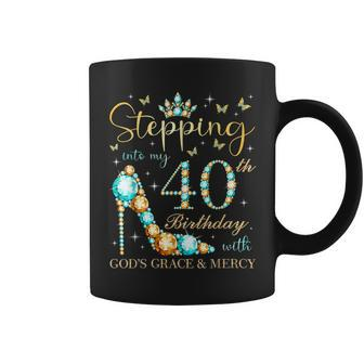Stepping Into My 40Th Birthday With Gods Grace And Mercy Coffee Mug | Mazezy DE