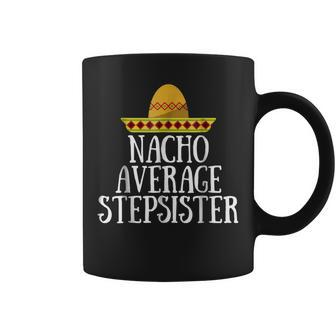 Stepsister Gift For The Best Step Sister Ever Coffee Mug | Mazezy