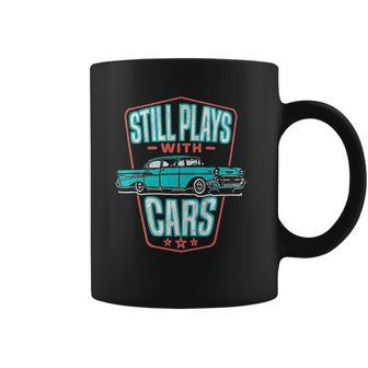 Still Plays With Cars Classic 57 Automobile Auto Gift Coffee Mug - Thegiftio UK