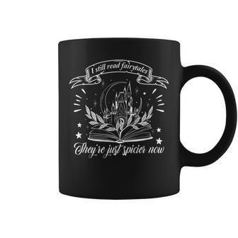Still Read Fairy Tales Theyre Spicier Now Smut Book Lover Coffee Mug | Mazezy