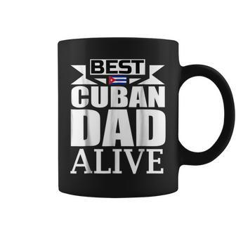 Storecastle Best Cuban Dad Alive Funny Fathers Gift For Mens Coffee Mug | Mazezy