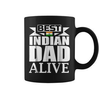Storecastle Best Indian Dad Alive Fathers India Gift For Mens Coffee Mug | Mazezy