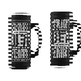 Straight Outta Vermont Vt State Coffee Mug - Seseable