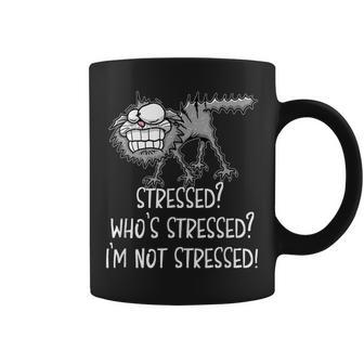 Stressed Whos Stressed Im Not Stressed Funny Cat Coffee Mug - Seseable