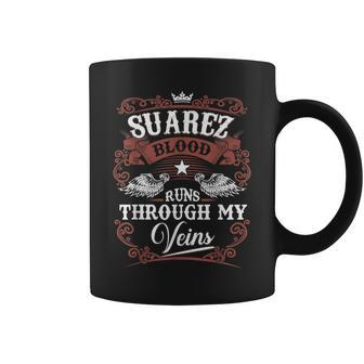 Suarez Blood Runs Through My Veins Family Name Vintage Coffee Mug - Thegiftio UK