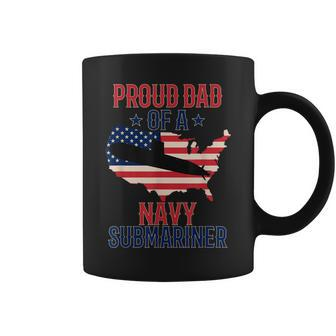 Submariner Submarines Veteran Proud Dad Of A Navy Submariner Gift For Mens Coffee Mug | Mazezy
