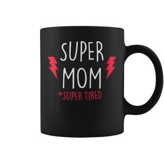 Super Mom Super Tired - Funny Gift For Mothers Day Coffee Mug - Thegiftio UK