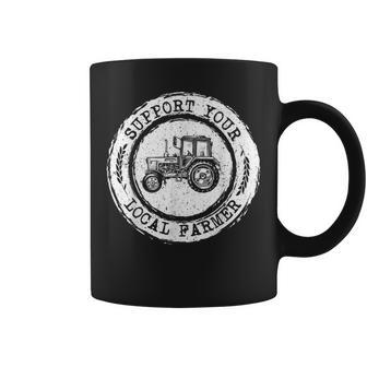 Support Your Local Farmer Letter Print Tractors Farming Gift Coffee Mug - Seseable