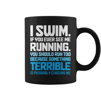Swimming Funny Swimmer I Swim Coffee Mug - Seseable