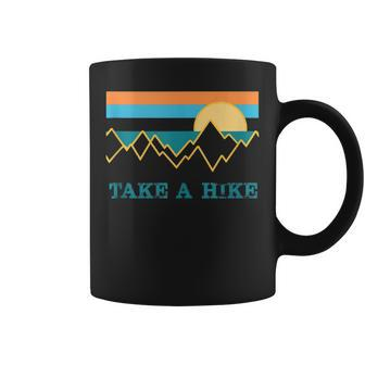Take A Hike Outdoor Hiking Nature Wilderness Gift For Hikers Coffee Mug - Seseable