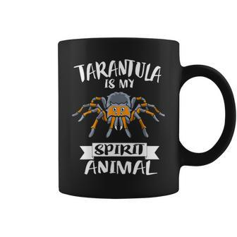 Tarantula Is My Spirit Animal Gift Spider Coffee Mug - Seseable