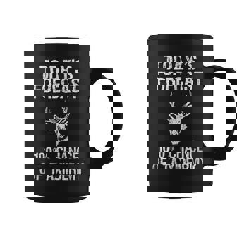Taxidermist Gift - Funny Taxidermy Todays Forecast Coffee Mug | Mazezy