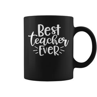 Teacher Appreciation Back To School Best Teacher Ever Coffee Mug - Seseable