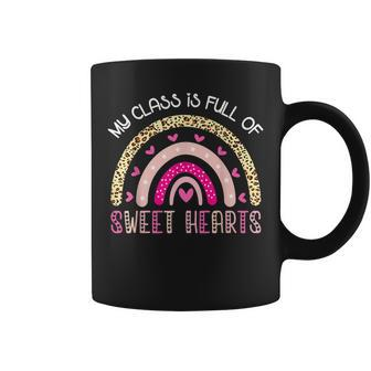 Teacher Valentines Day - My Class Is Full Of Sweethearts Coffee Mug - Seseable