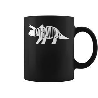 Teachersaurus Like A Normal Teacher Awesome Dinosaur Teacher Coffee Mug | Mazezy