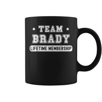 Team Brady Lifetime Membership Funny Family Last Name Coffee Mug | Mazezy