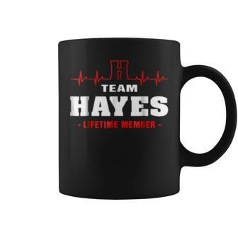 Team Hayes Lifetime Member Surname Last Name Coffee Mug - Seseable