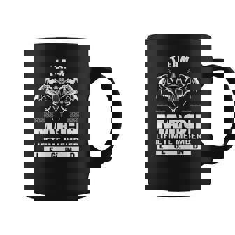 Team March Lifetime Member Legend Coffee Mug - Seseable