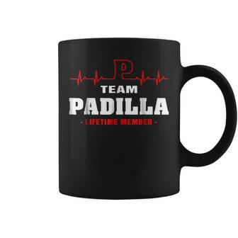 Team Padilla Lifetime Member Surname Last Name Coffee Mug - Seseable