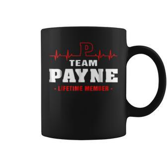 Team Payne Lifetime Member Surname Last Name Coffee Mug - Seseable