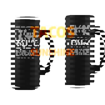Tequila Tacos And Sunshine Funny Alcohol Mexican Food Lover Coffee Mug - Thegiftio UK