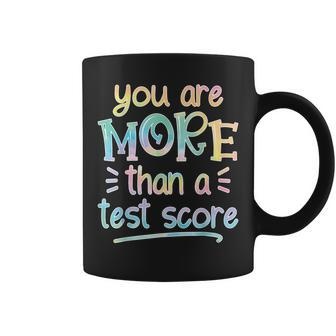 Test Day Teacher You Are More Than A Test Score Tiedye Coffee Mug | Mazezy DE