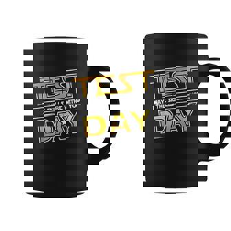 Test Day Testing May The Skills Be With You School Teacher Coffee Mug - Thegiftio