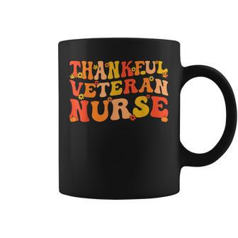 Thankful Veteran Nurse Thanksgiving Veteran Nursing Coffee Mug - Seseable