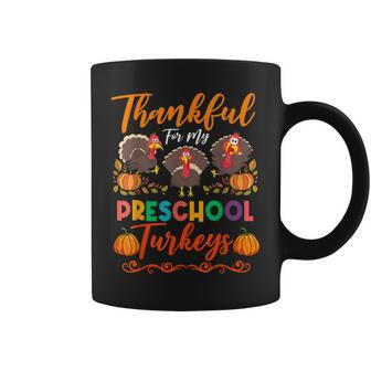 Thanksgiving Teacher Thankful For My Preschool Turkeys Coffee Mug - Thegiftio UK