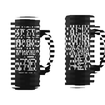 Thats Cute Now Bring Your Grandpa A Beer Gift For Mens Coffee Mug | Mazezy