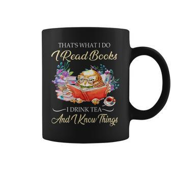 Thats I Do I Read Books Drink Tea And Know Things Funny Owl Coffee Mug - Seseable