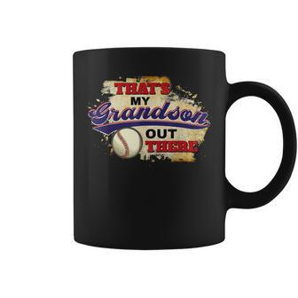Thats My Grandson Out There Baseball Grandma Mothers Day Coffee Mug | Mazezy