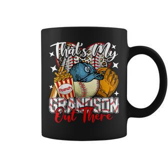 Thats My Grandson Out There Baseball Lover For Men Women Coffee Mug | Mazezy