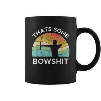 Thats Some Bowshit Archery Bow Compound Shoot Coffee Mug - Thegiftio UK