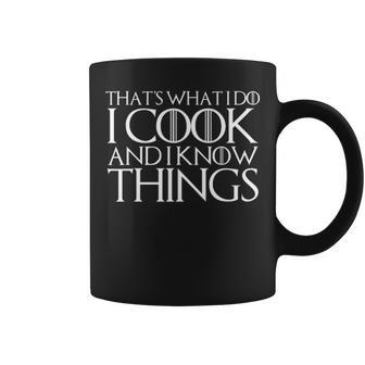 Thats What I Do I Cook And I Know Things V2 Coffee Mug - Seseable