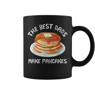 The Best Dads Make Pancakes Funny T Shirt For Fathers Day Coffee Mug | Mazezy